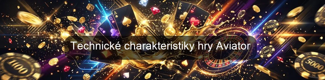Technické charakteristiky hry Aviator